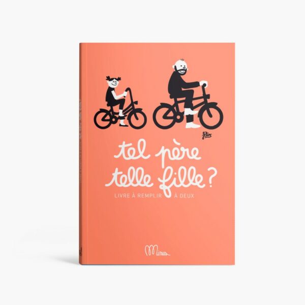 tel-pere-telle-fille-cahier-pere-fille